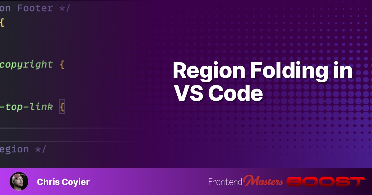 Region Folding in VS Code – Frontend Masters Boost