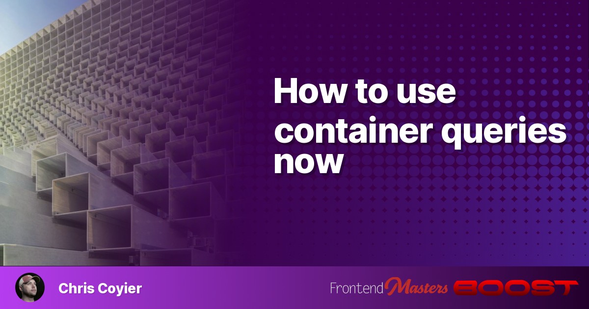 How to use container queries now