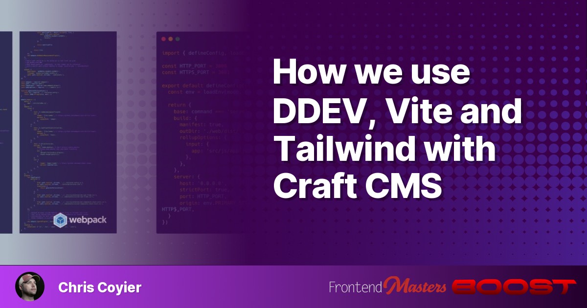 How we use DDEV, Vite and Tailwind with Craft CMS