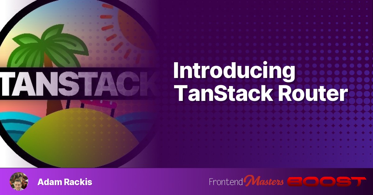 Introducing TanStack Router