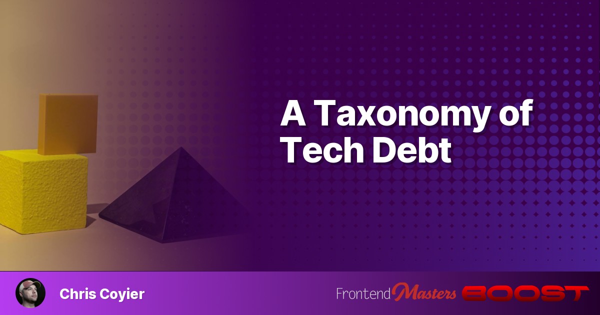 A Taxonomy of Tech Debt