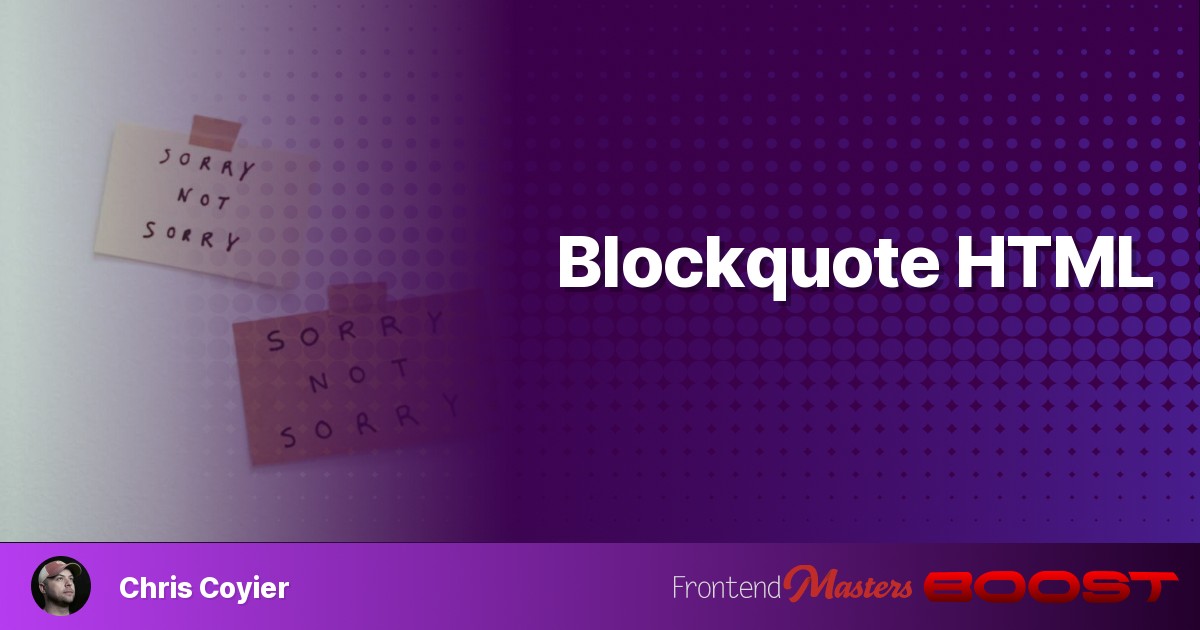 Blockquote html frontend masters blog