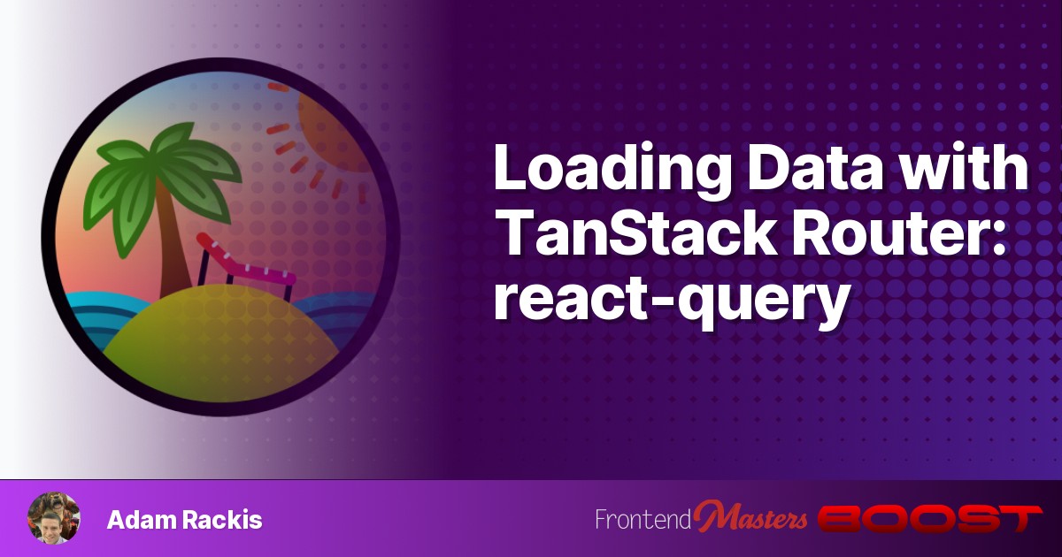 Loading Data with TanStack Router: react-query