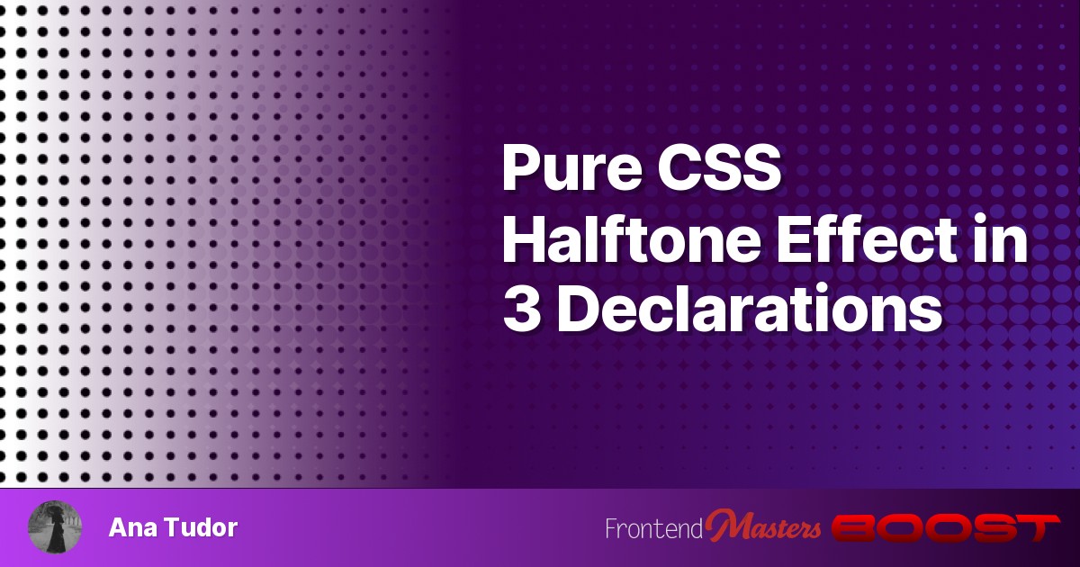 Pure CSS Halftone Effect in 3 Declarations